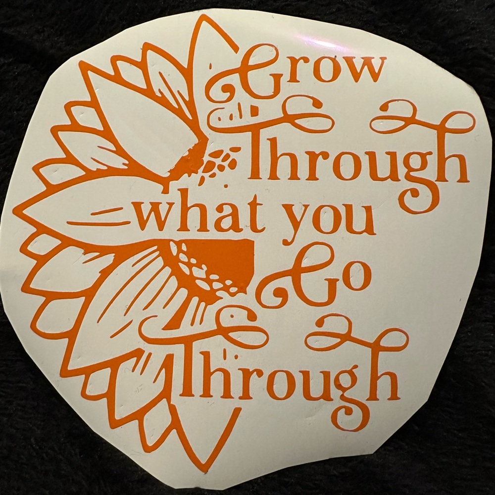 Grow Through What You Go Through Motivational Decal Sticker
